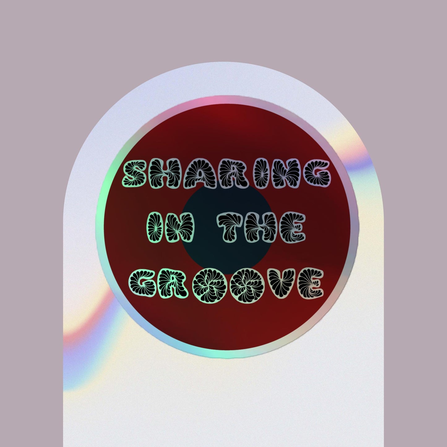 Phish Sharing in The Groove Holographic sticker